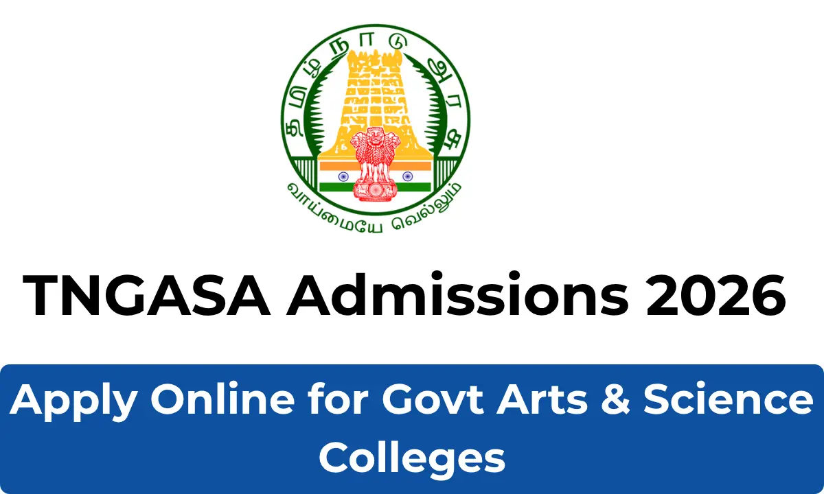TNGASA Undergraduate Courses in Government Arts and Science Colleges Admission 2026-27: Eligibility, Exam Date & Online Application